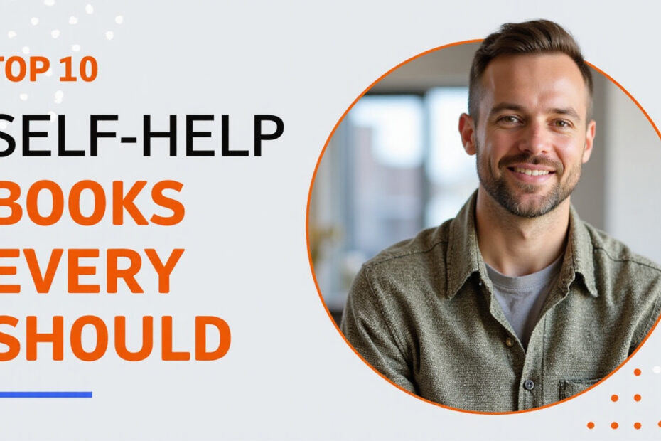 Top 10 Self-Help Books Every Man Should Read